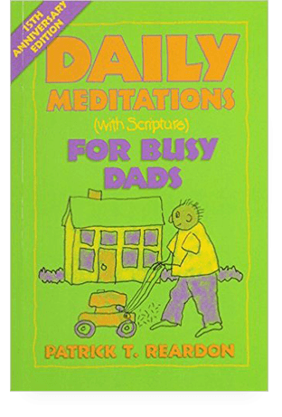 patricktreardon.com-daily-meditations-for-busy-dad
