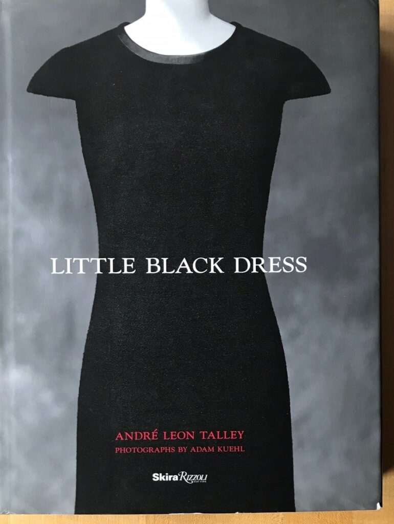 Book review: “The Little Black Dress” by Andre Leon Talley with photographs  by Adam Kuehl, Patrick T Reardon