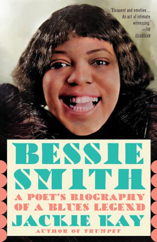 Book Review “bessie Smith A Poet’s Biography Of A Blues Legend” By Jackie Kay Patrick T