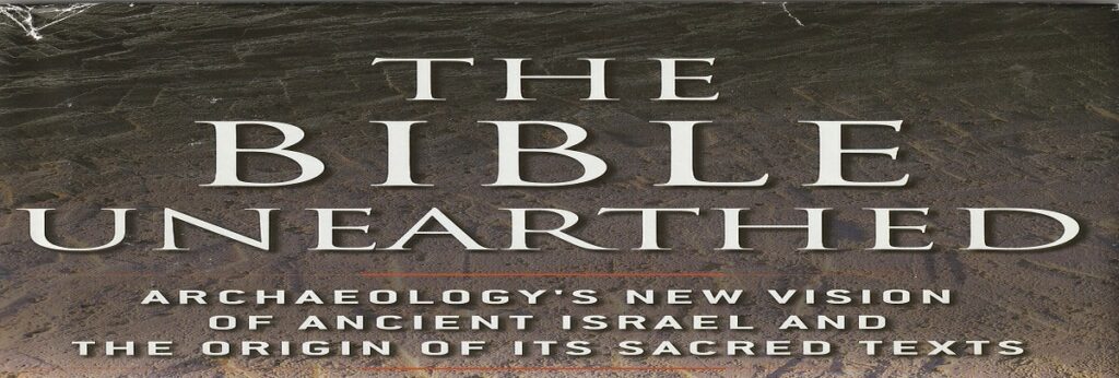 Book review: “The Bible Unearthed: Archaeology’s New Vision of Ancient ...