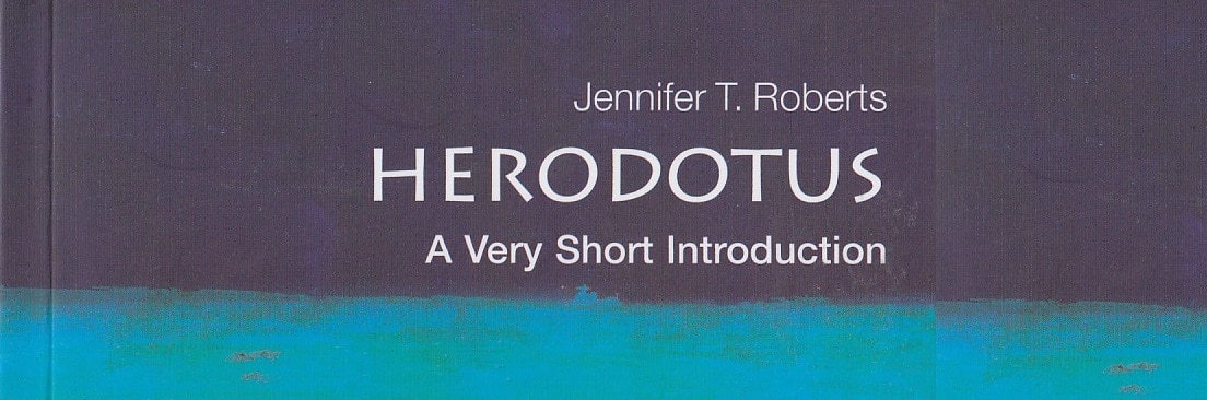 Book review: “Herodotus: A Very Short Introduction” by Jennifer T. Roberts