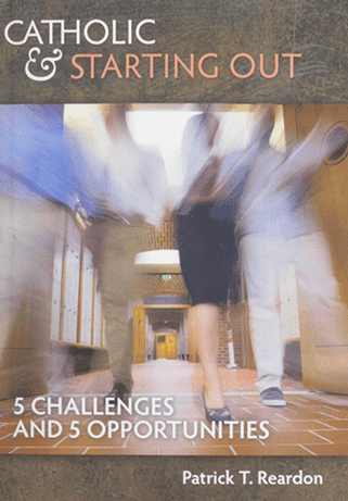 Catholic and Starting Out: 5 Challenges and 5 Opportunities (2014)