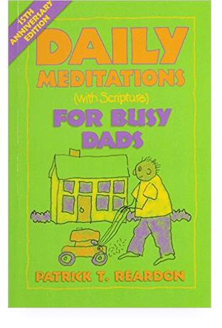 Daily Meditations (with Scripture) for Busy Dads (1985)